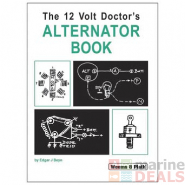 Weems & Plath The 12 Volt Doctors Alternator Book