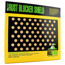 Bullfrog Rust Blocker Shield